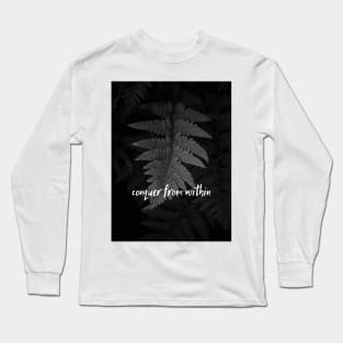 conquer from within Long Sleeve T-Shirt